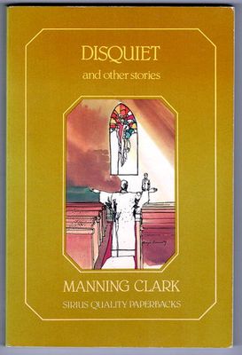 Disquiet and Other Stories by Manning Clark