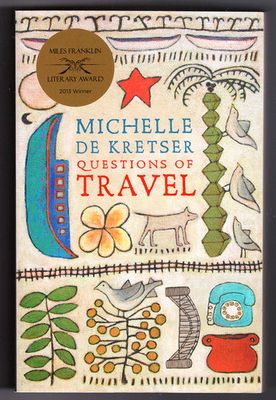 Questions of Travel by Michelle de Kretser