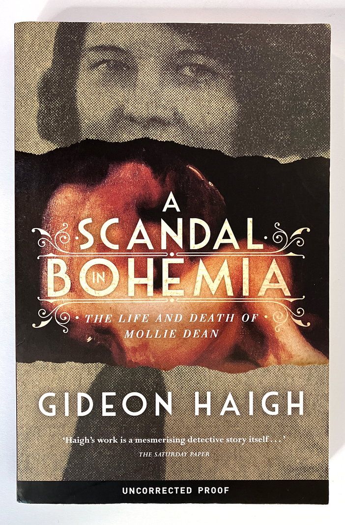 A Scandal in Bohemia: The Life and Death of Mollie Dean by Gideon Haigh