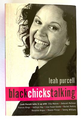 Black Chicks Talking by Leah Purcell