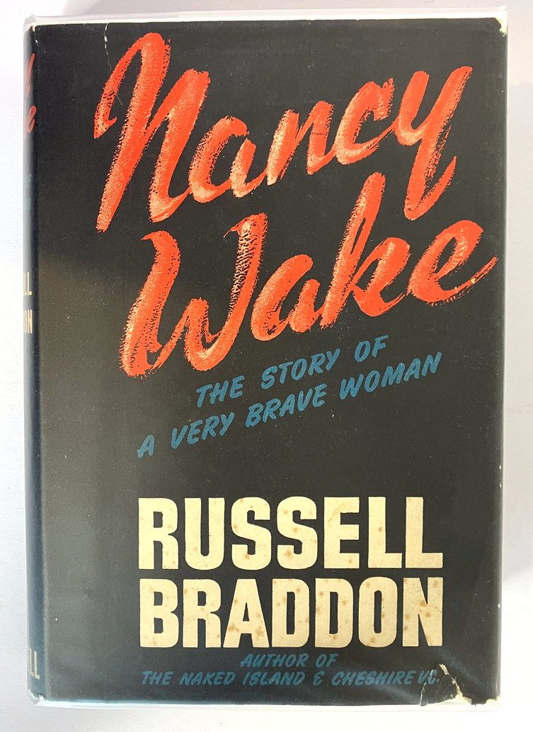 Nancy Wake: The Story of a Very Brave Woman by Russell Braddon