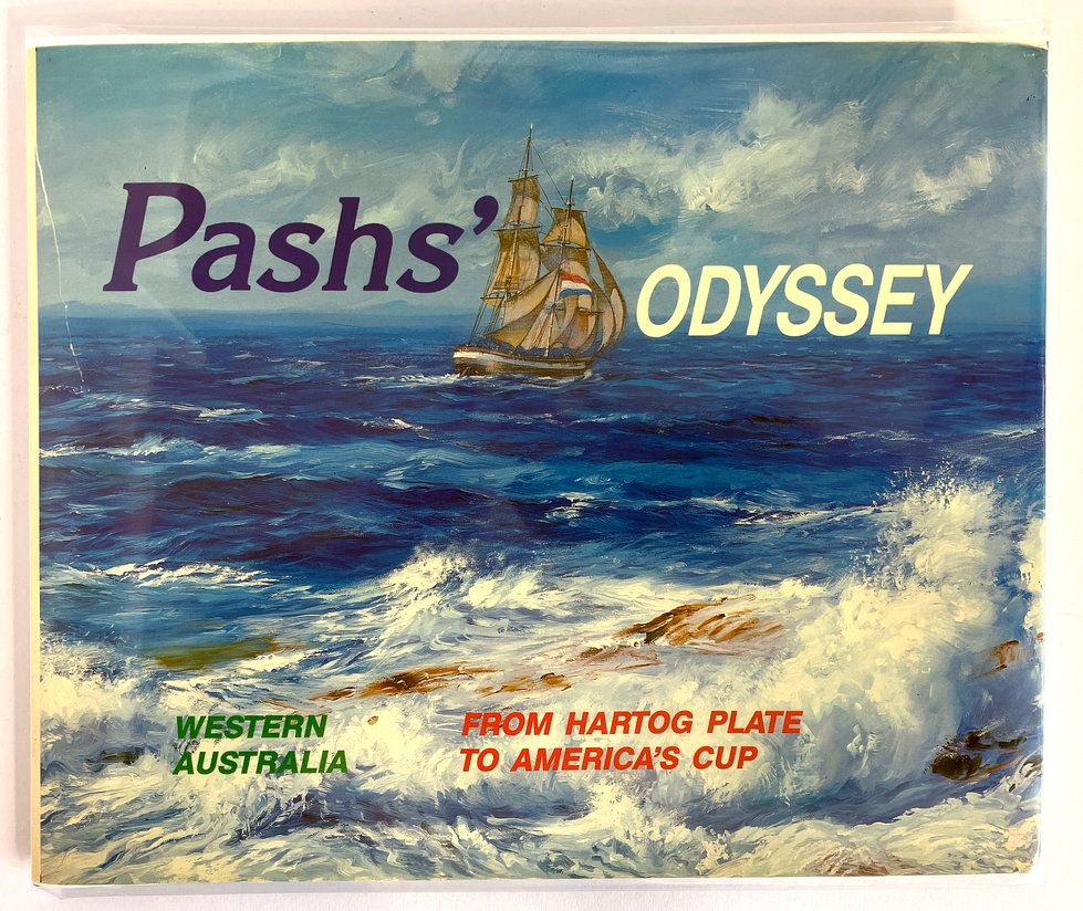 Pashs&#39; Odyssey: Western Australia From Hartog Plate to America&#39;s Cup by Frank Pash