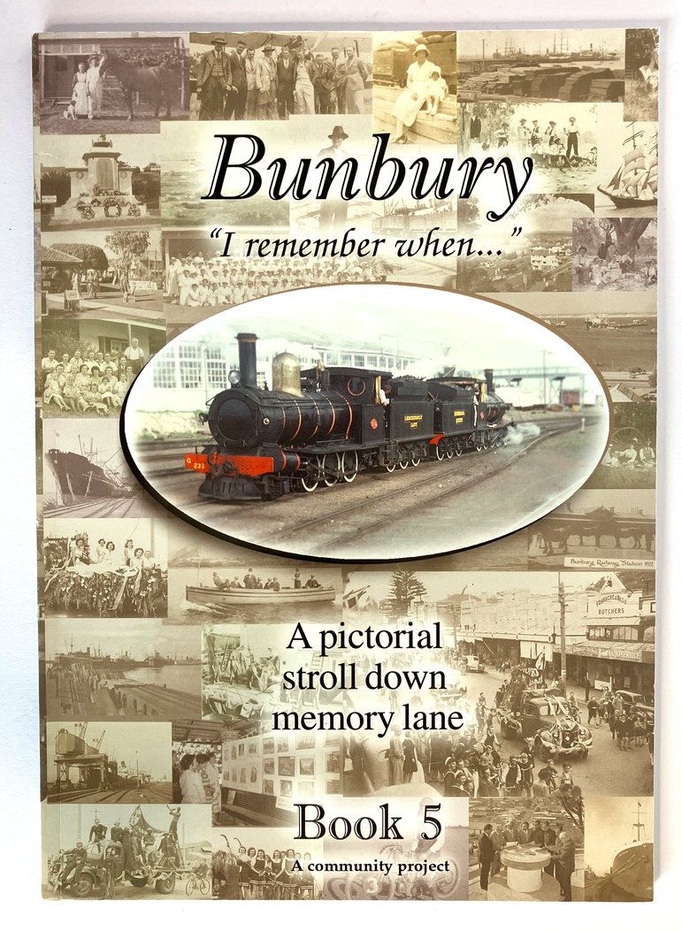 Bunbury, I Remember When: Book 5: A Pictorial Edition