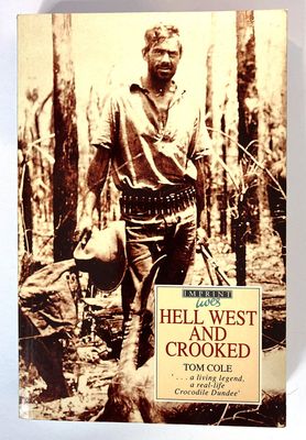 Hell West and Crooked by Tom Cole