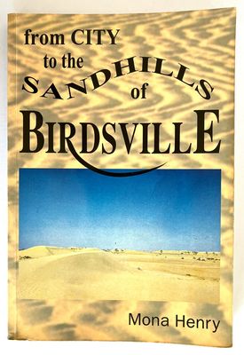 From City to the Sandhills of Birdsville by Mona Henry