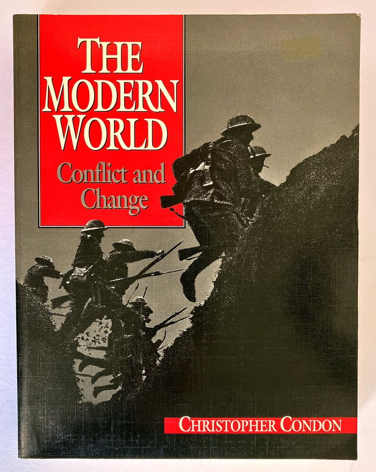 The Modern World: Conflict and Change by Christopher Condon