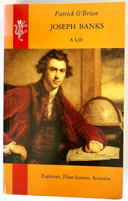 Joseph Banks: A Life by Patrick O&#39;Brian