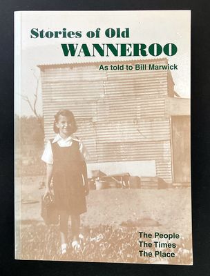 Stories of Old Wanneroo as told to Bill Marwick