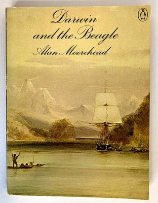 Darwin and the Beagle by Alan Moorehead