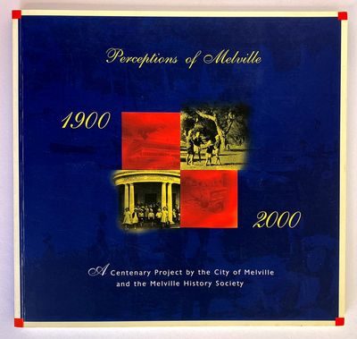 Perceptions of Melville: A Centenary Project by the City of Melville and the Melville History Society