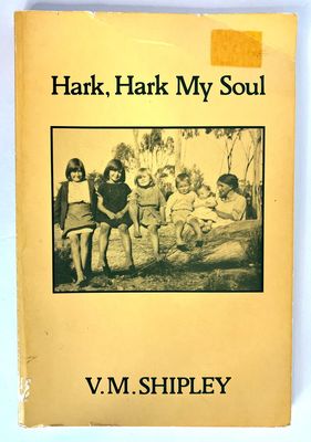 Hark, Hark My Soul by V M Shipley