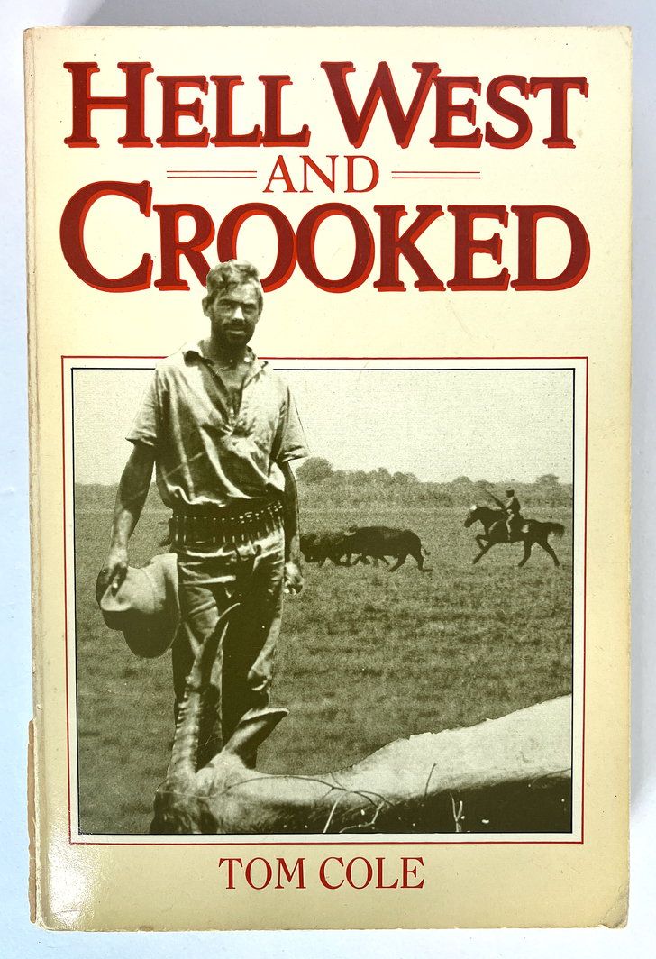 Hell West and Crooked by Tom Cole