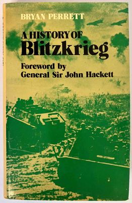 A History of Blitzkrieg by Bryan Perrett
