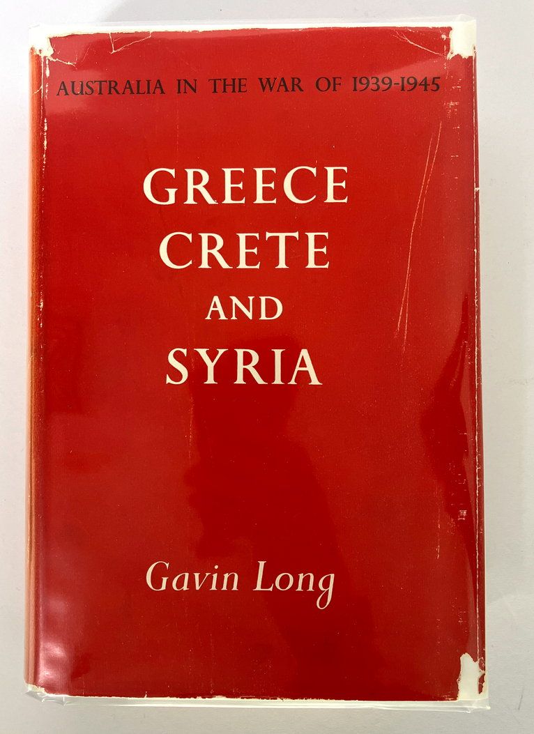 Australia in the War of 1939-1945: Greece, Crete and Syria by Gavin Long