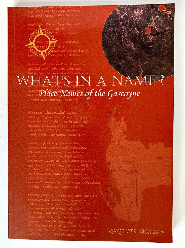 What’s in a Name? Place Names of the Gascoyne by Paquita Boston