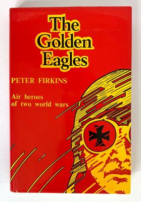 The Golden Eagles by Peter Firkins