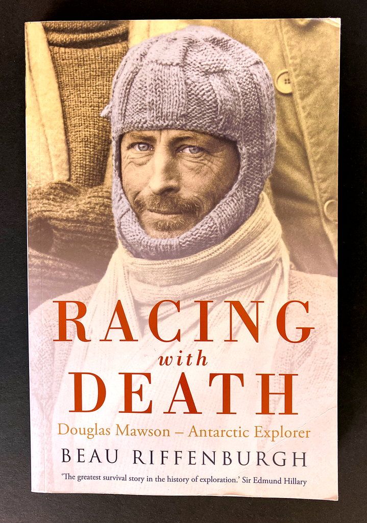Racing With Death: Douglas Mawson, Antarctic Explorer by Beau Riffenburgh