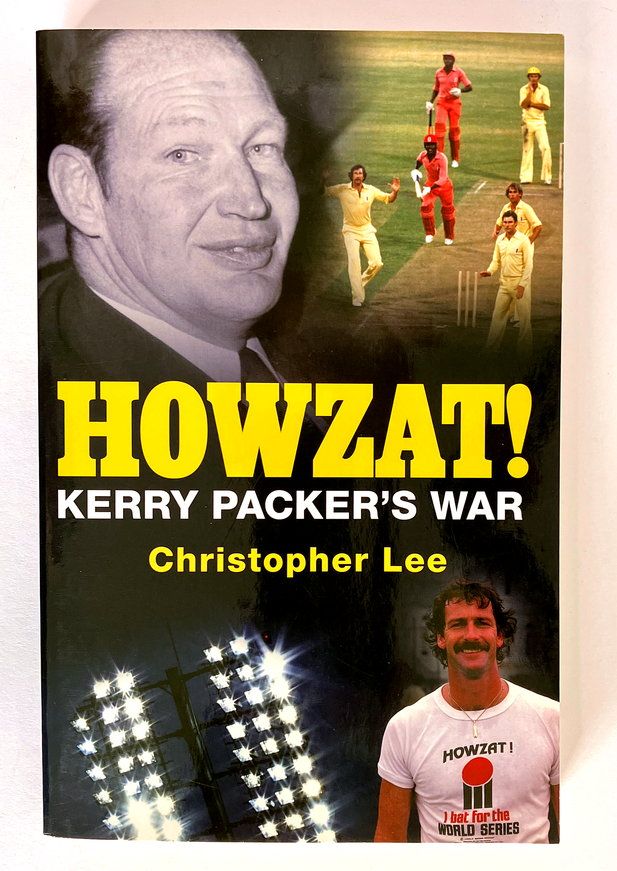 Howzat! Kerry Packer&#39;s War by Christopher Lee