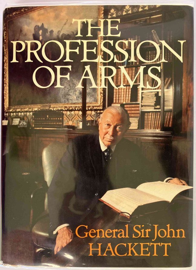 The Profession of Arms by Sir John Hackett
