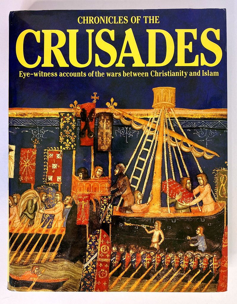 Chronicles of the Crusades edited by Elizabeth Hallam