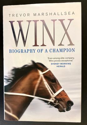 Winx: Biography of a Champion by Trevor Marshallsea