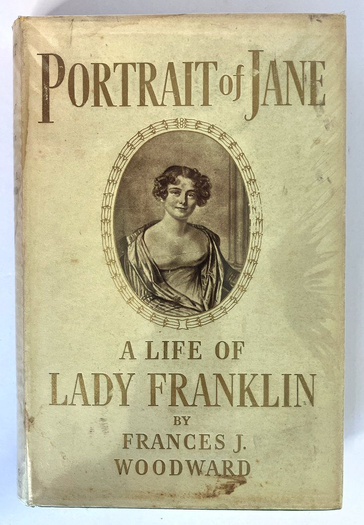 Portrait of Jane: A Life of Lady Franklin by Frances J Woodward