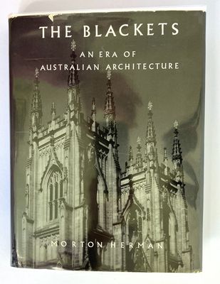 The Blackets: An Era of Australian Architecture by Morton Herman