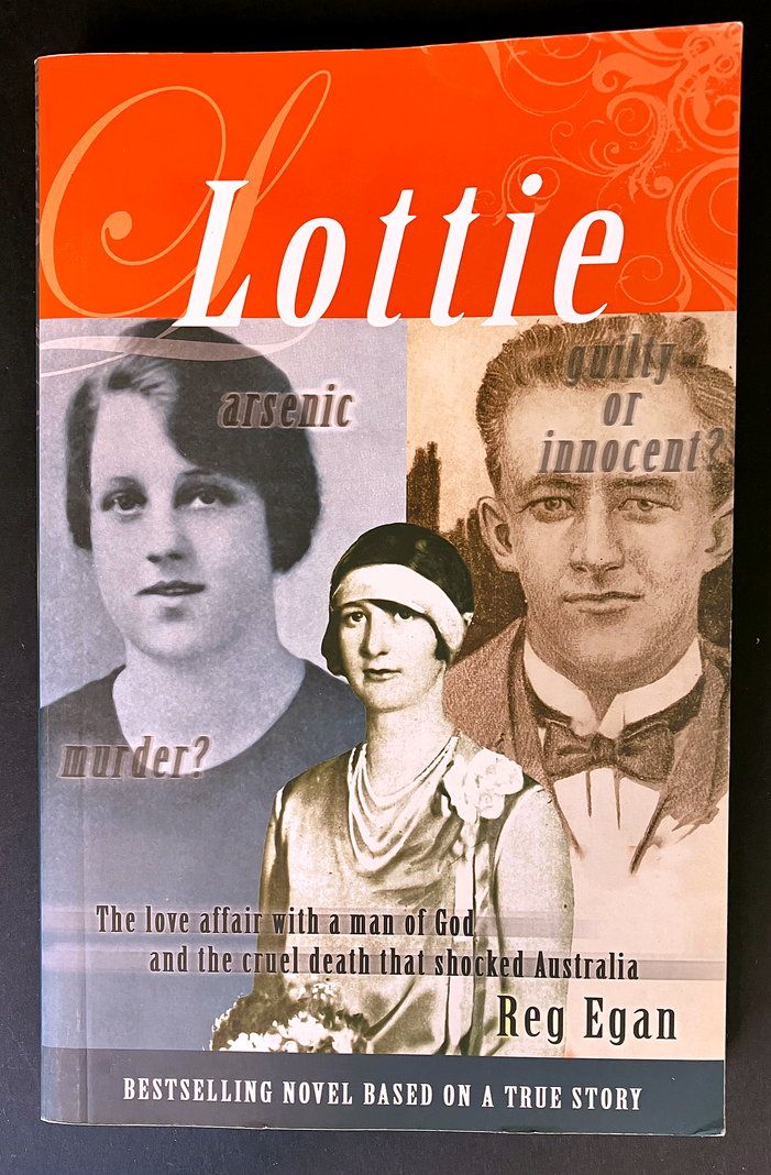 Lottie: A Love Affair with a Man of God and the Cruel Death that Shocked Australia by Reg Egan