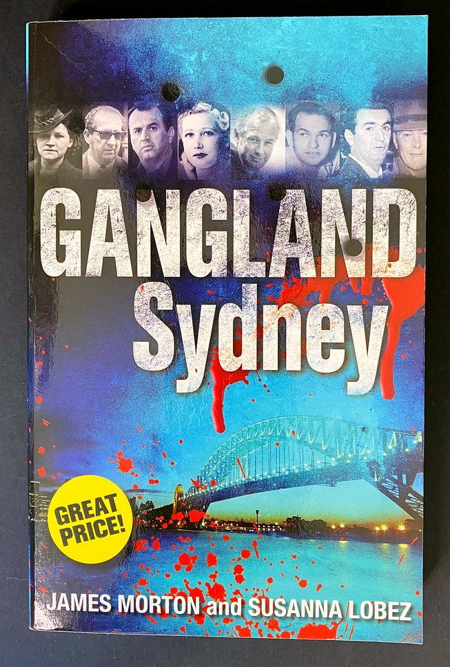 Gangland Sydney by James Morton and Susanna Lobez