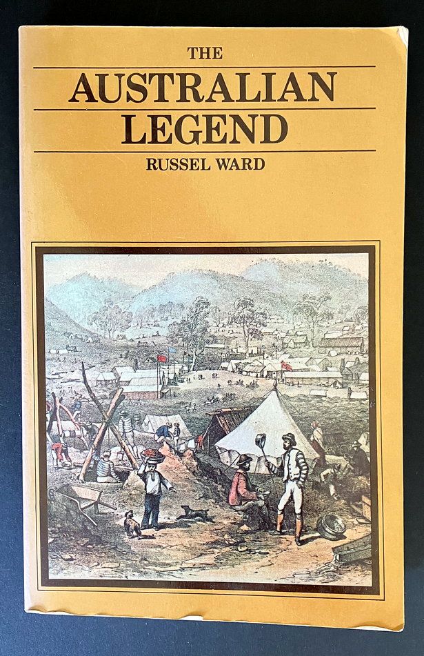 The Australian Legend by Russel Ward