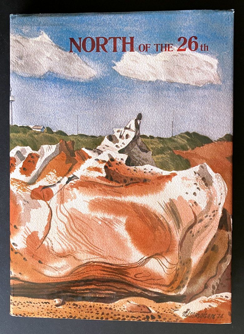 North of the 26th: A Collection of Writings, Paintings, Drawings and Photography from the Kimberley, Pilbara and Gascoyne Regions edited by Helen Weller [hardcover]