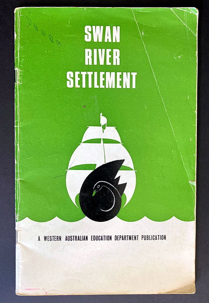 Swan River Settlement: A Western Australian Education Department Publication