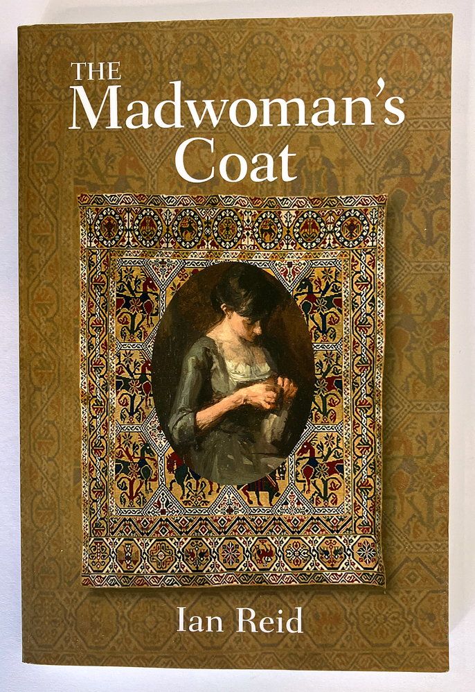 The Madwoman&#39;s Coat by Ian Reid