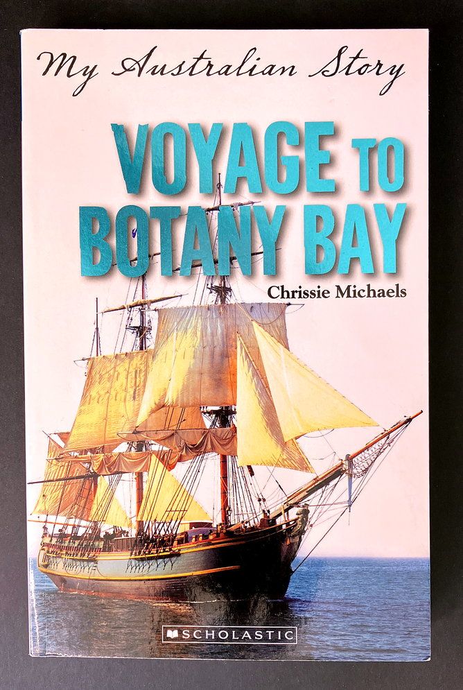 Voyage to Botany Bay by Chrissie Michaels