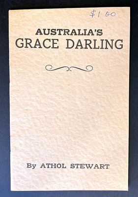 Australia&#39;s Grace Darling by Athol Stewart