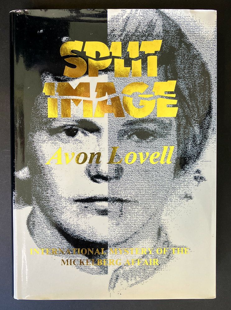 Split Image: International Mystery of the Mickelberg Affair by Avon Lovell
