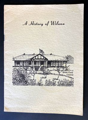 A History of Wiluna by G H Topperwien