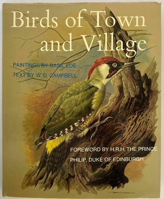 Birds of Town and Village by W D Campbell and Basil Ede