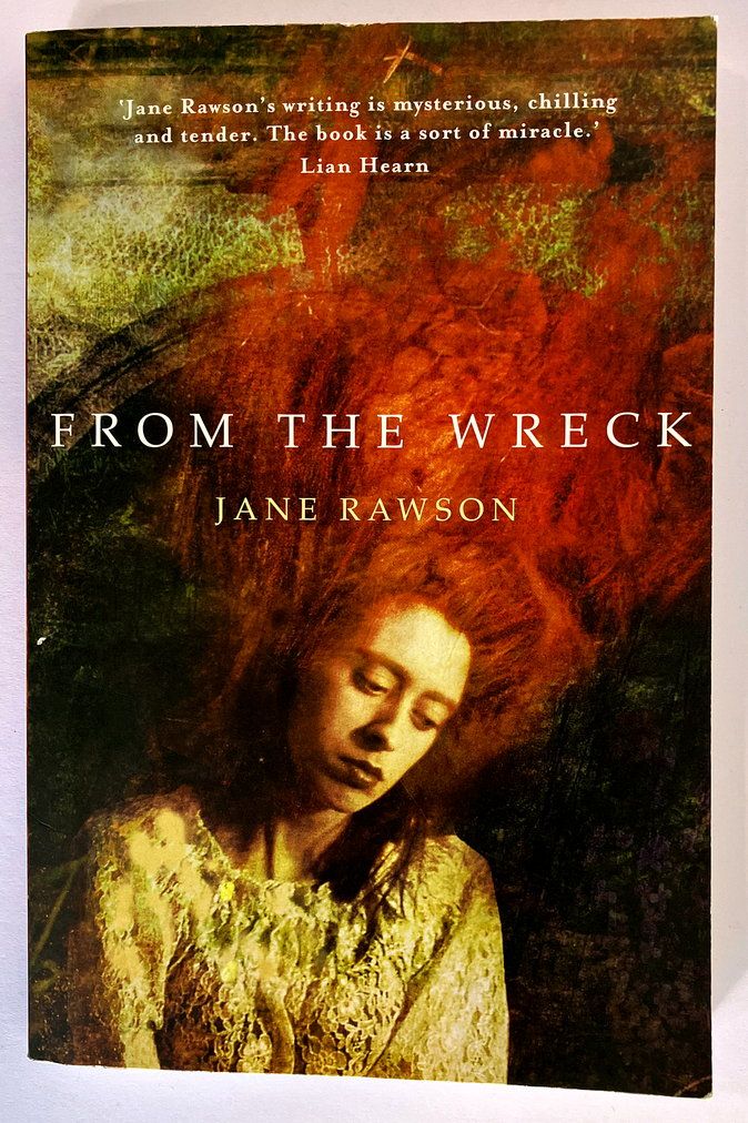 From the Wreck by Jane Rawson