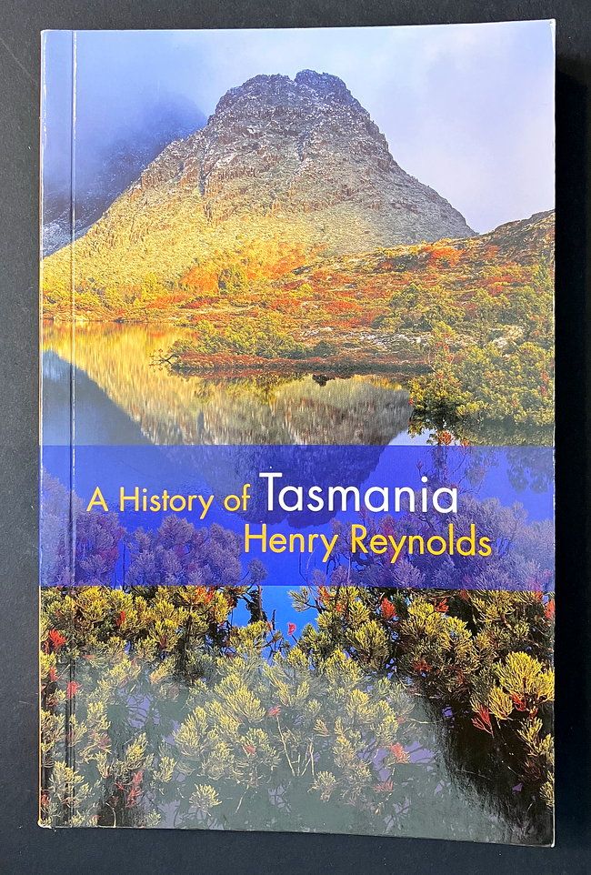 A History of Tasmania by Henry Reynolds