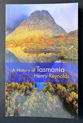 A History of Tasmania by Henry Reynolds