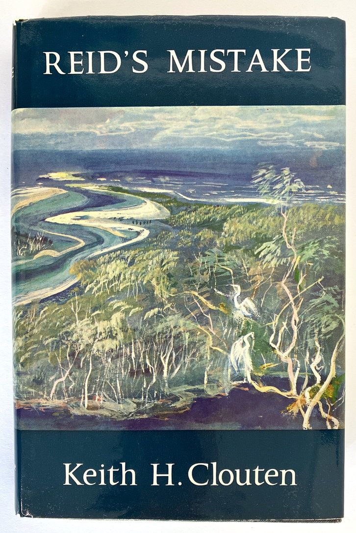 Reid&#39;s Mistake: The Story of Lake Macquarie From its Discovery until 1890 by Keith H Clouten