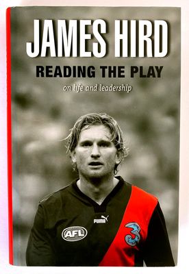 Reading the Play: On Life and Leadership by James Hird