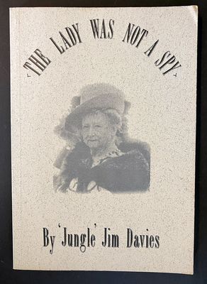 The Lady Was Not a Spy by Jim (Jungle) Davies