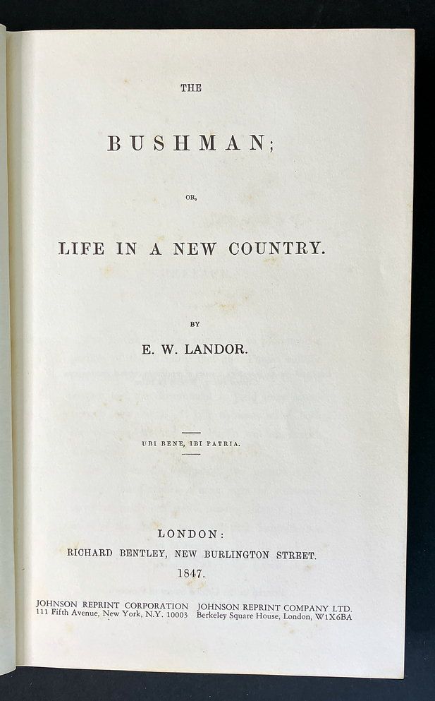 The Bushman: Life in a New Country by Edward Wilson Landor