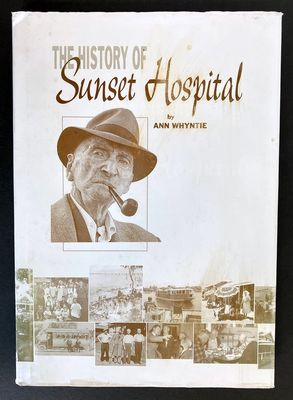 The History of Sunset Hospital by Ann Whyntie