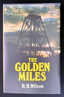 The Golden Miles by H H Wilson