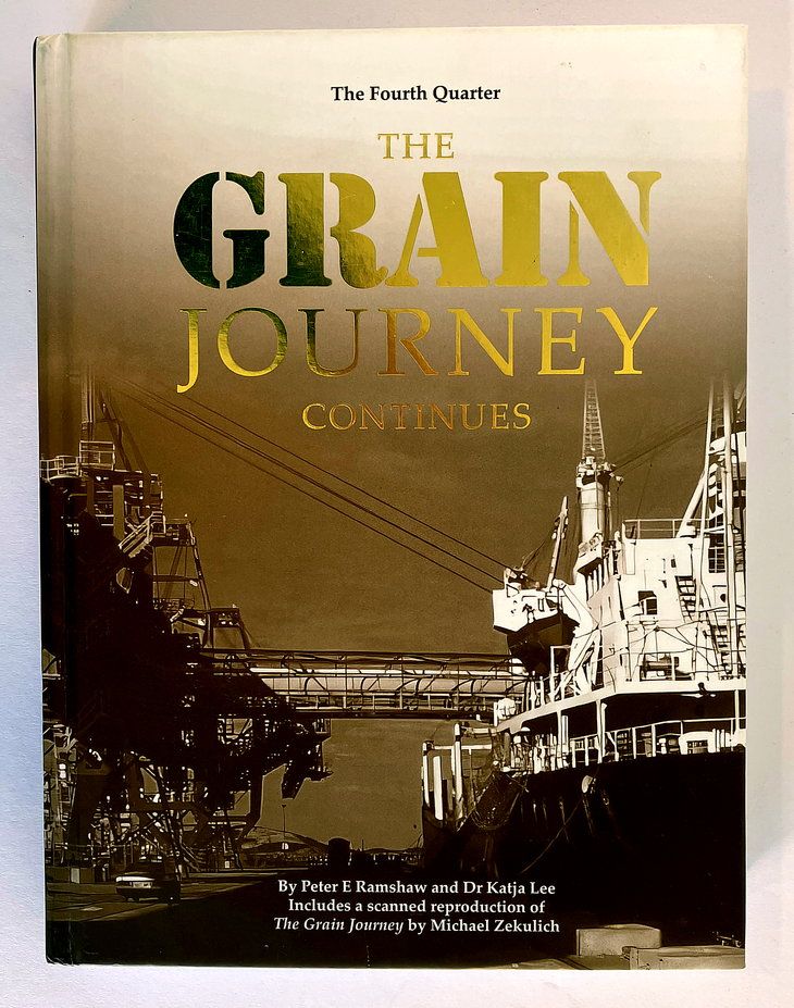 The Grain Journey Continues: The Fourth Quarter by Peter E Ramshaw and Dr Katja Lee