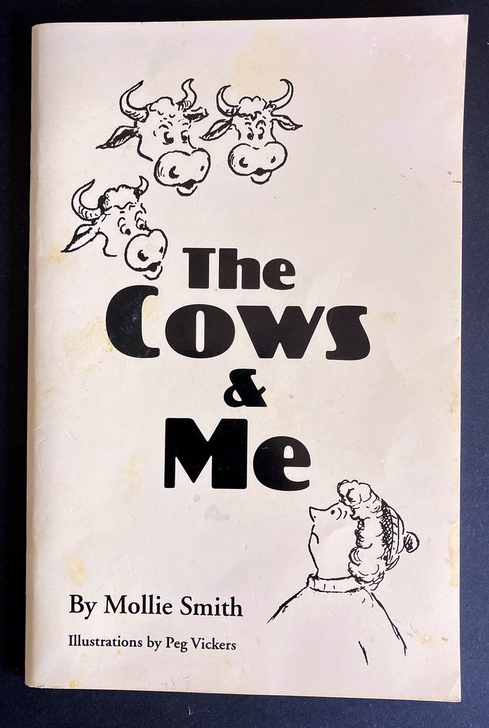 The Cows &amp; Me by Mollie Smith