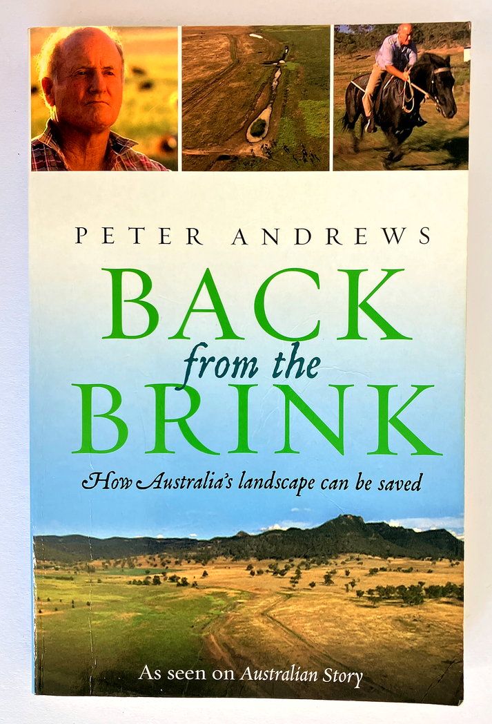 Back From the Brink: How Australia’s Landscape Can Be Saved by Peter Andrews